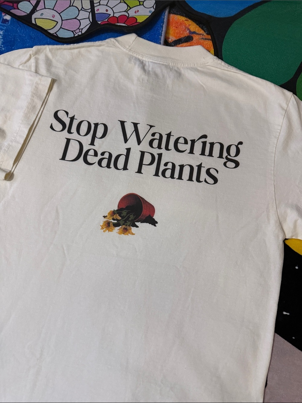 STOP WATERING DEAD PLANTS WHITE TEE - Picture 9 of 12